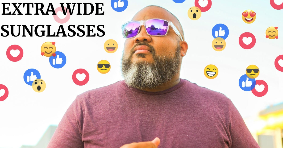 Specialists in Extra-Wide Sunglasses